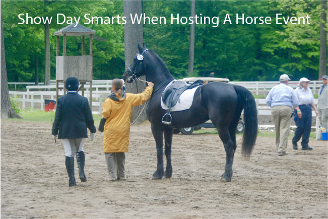Show Day Smarts When Hosting A Horse Event