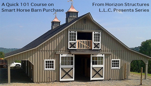 A Quick 101 Course on Smart Horse Barn Purchase
From Horizon Structures L.L.C. Presents Series