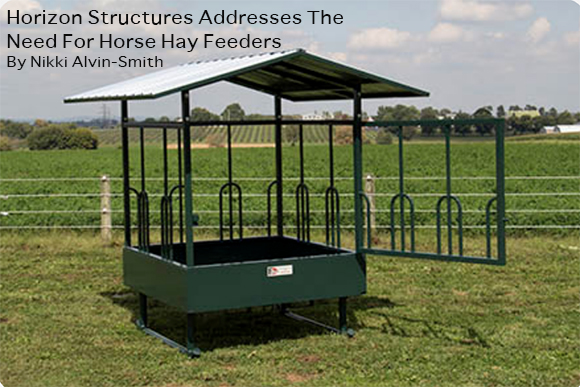 Horizon Structures Addresses The Need For Horse Hay Feeders