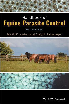 Handbook of Equine Parasite Control 2nd Edition  MSRP $139.99
By Martin K. Nielsen and Craig R. Reinemeyer