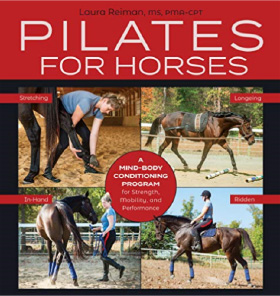 Pilates For Horses by Laura Reiman
